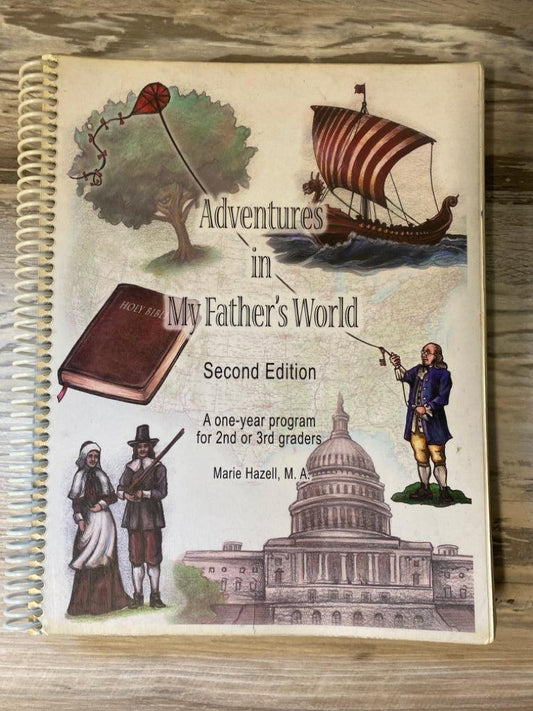 Adventures in My Father's World 2nd Ed., for 2nd and 3rd Grade