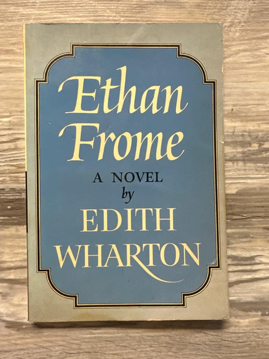 Ethan Frome by Edith Wharton