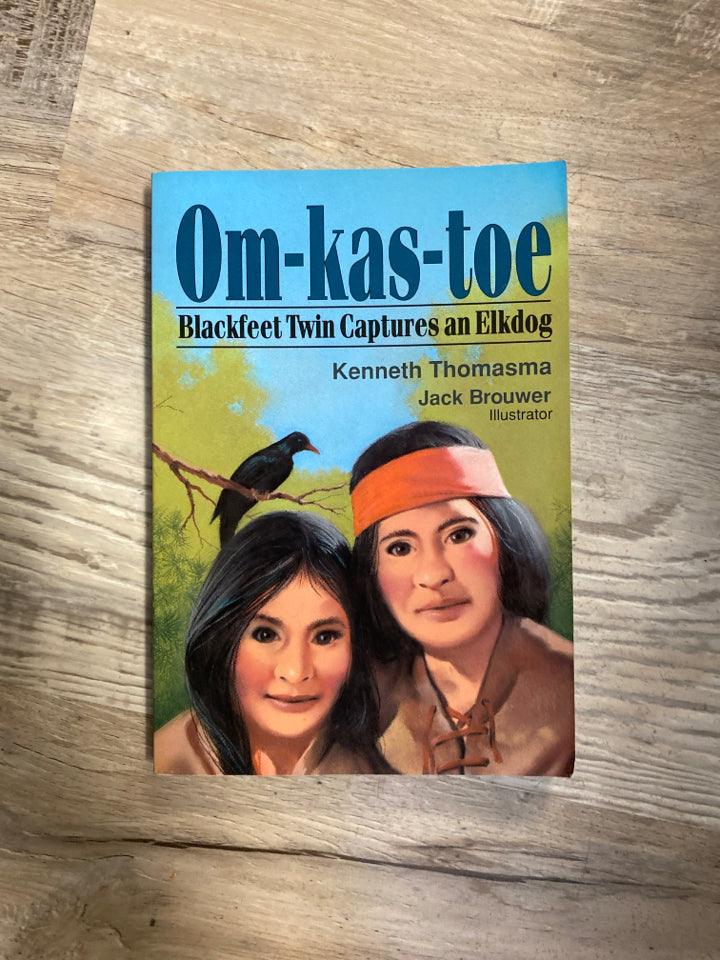 Om-kas-toe by Kenneth Thomasma