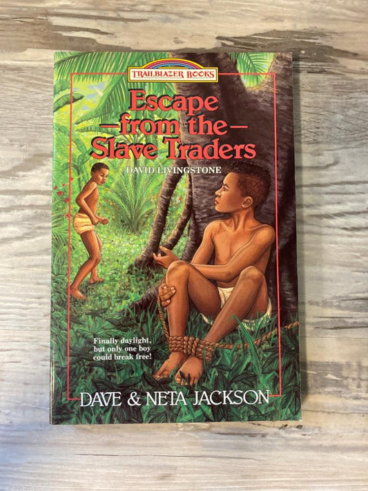 Trailblazer Books, Escape From The Slave Traders by Dave & Neta Jackson