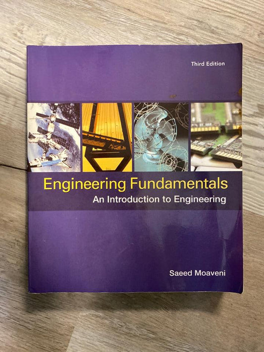 Engineering Fundamentals: An Introduction to Engineering third Edition