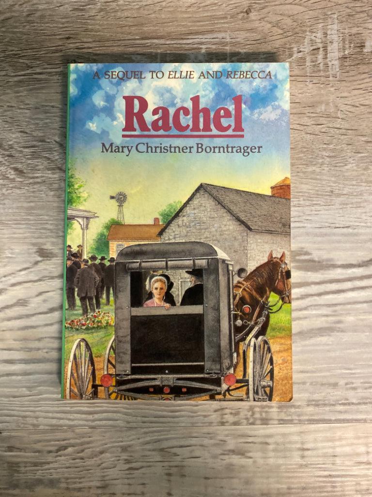 Rachel by Mary Christner Borntrager