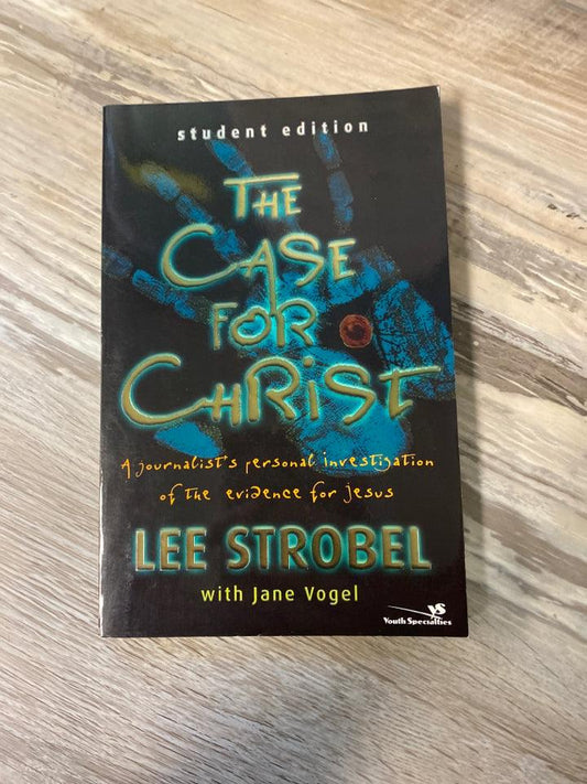 The Case for Christ by Lee Strobel