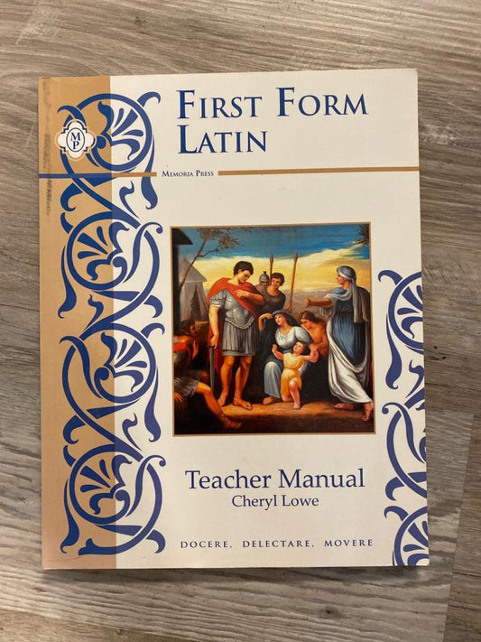 Memoria Press First Form Latin Teacher Manual