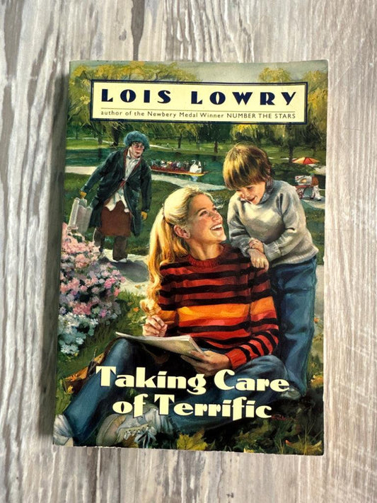 Taking Care of Terrific by Lois Lowry