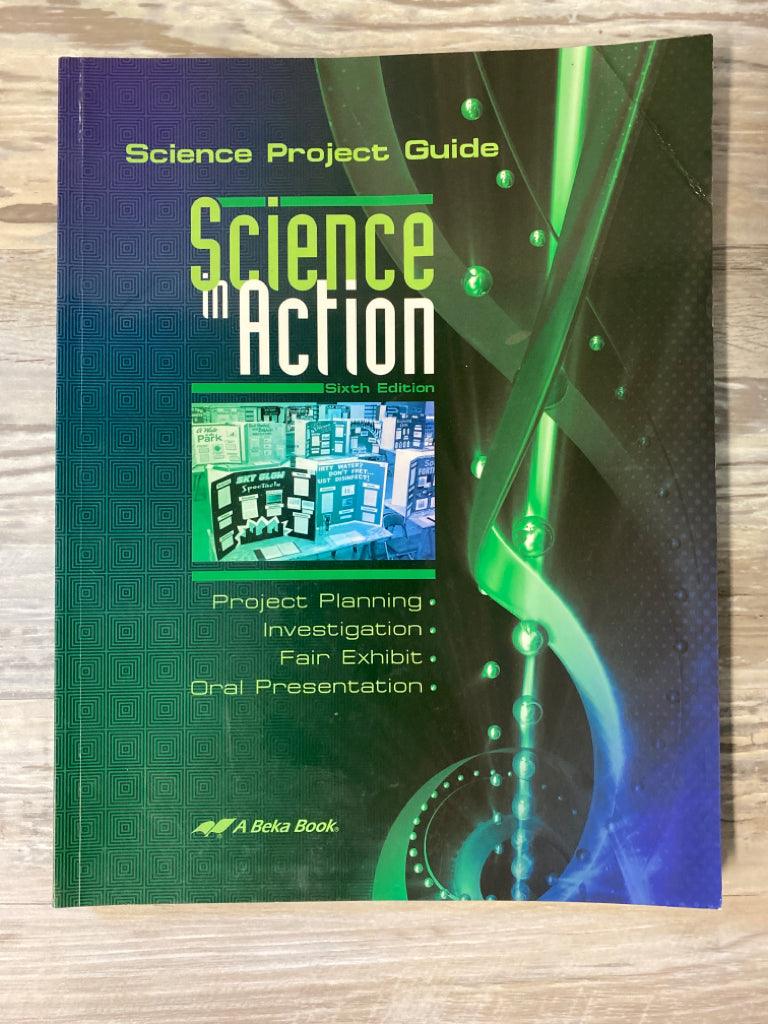 Science Project Guide Book Abeka Science Project Guide, Science in Action – First Homeschool